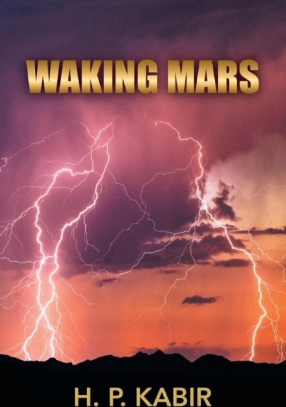 Waking Mars av H P Kabir (Paperback)