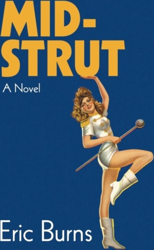 Mid-Strut av Eric Burns (Paperback)