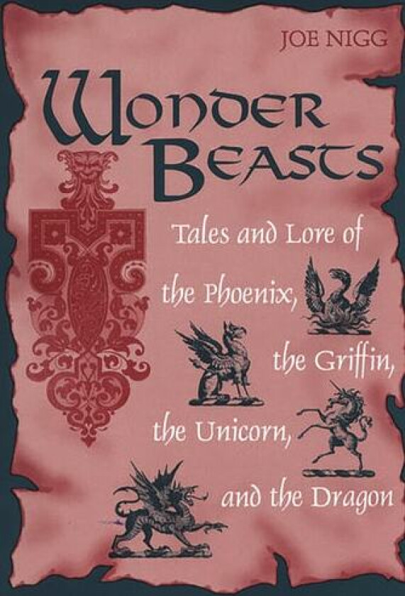 Wonder Beasts av Joe Nigg (Hardcover)
