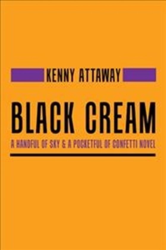 Black Cream av Kenny Attaway (Hardcover)