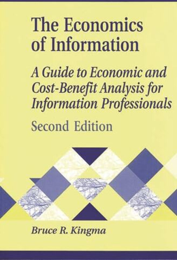 The Economics of Information av Bruce R. Kingma (Paperback)