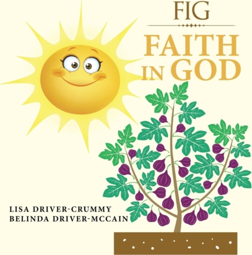 Fig av Lisa Driver-Crummy, Belinda Driver-McCain (Paperback)