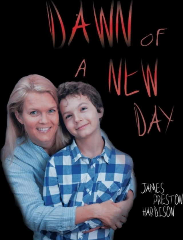 Dawn of a New Day av James Preston Hardison (Paperback)