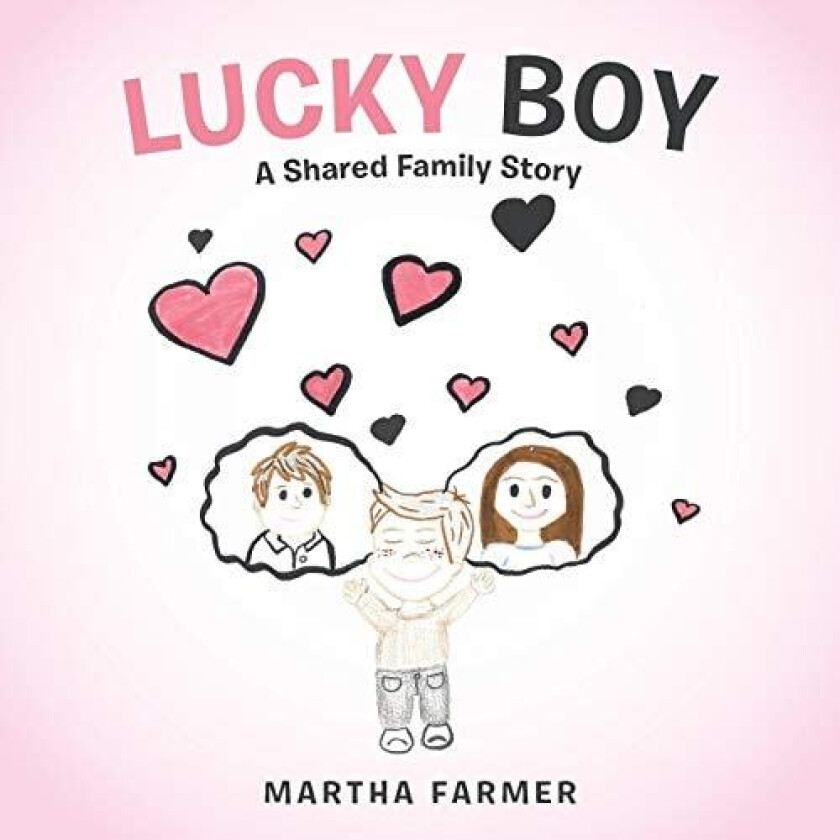Lucky Boy: A Shared Family Story av Martha Farmer (Paperback)