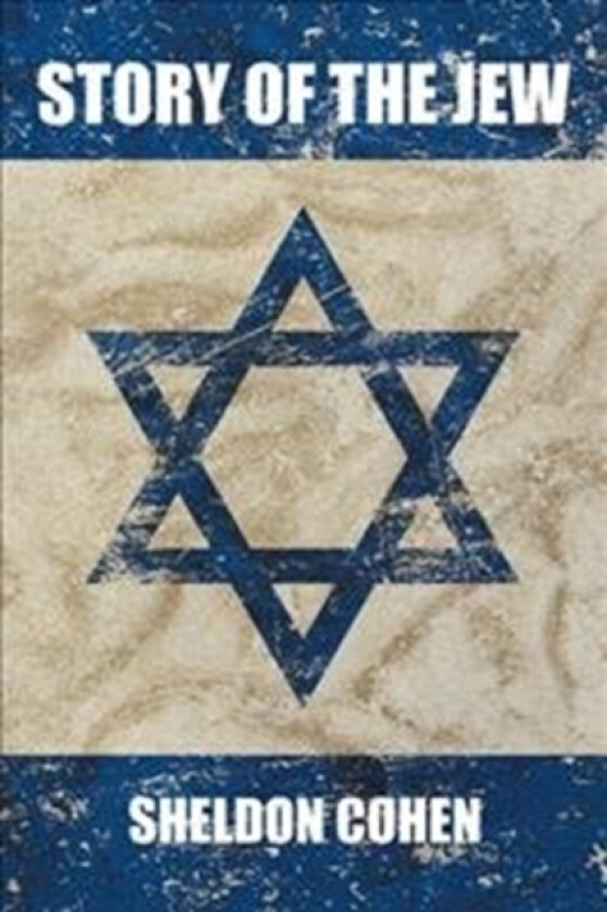 Story of the Jew av Sheldon Cohen (Paperback)