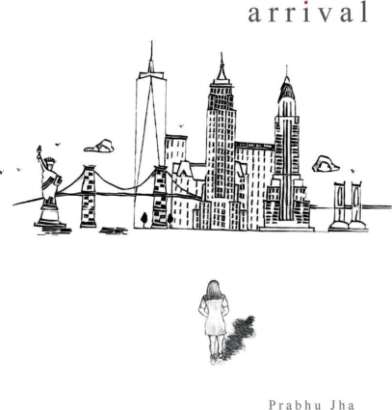Arrival av Prabhu Jha (Paperback)
