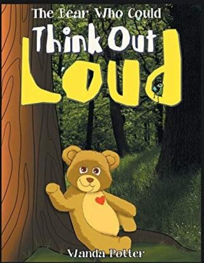 The Bear Who Could Think out Loud av Wanda Potter (Hardcover)