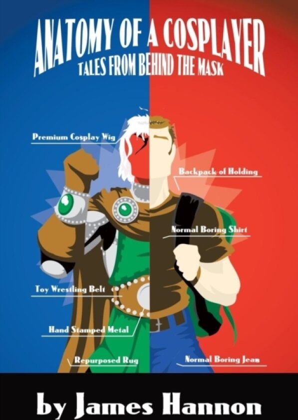 Anatomy of a Cosplayer av James Hannon (Paperback)