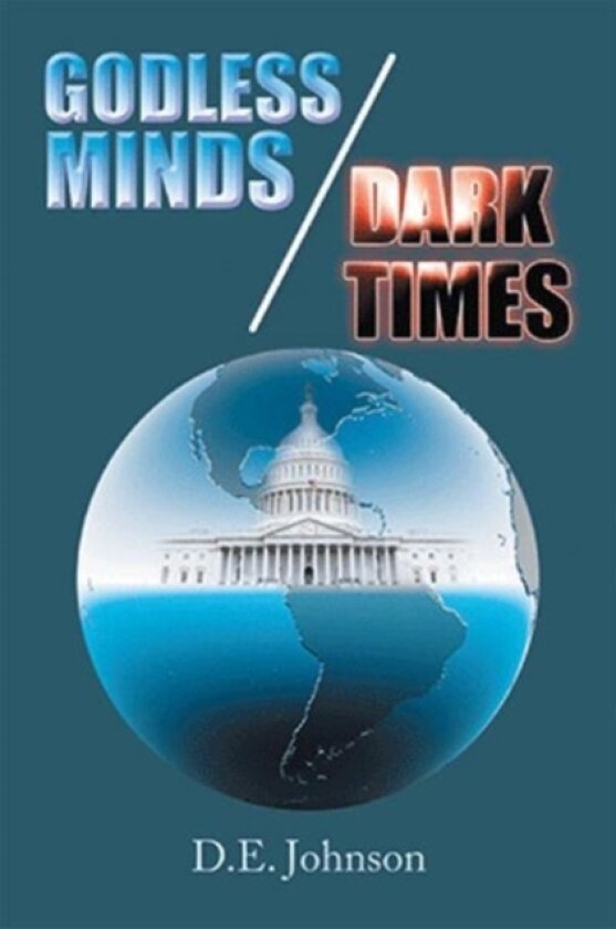 Godless Minds / Dark Times av D E Johnson (Paperback)