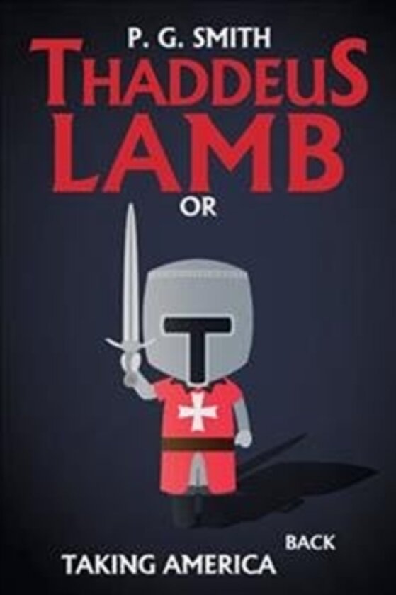 Thaddeus Lamb av P G Smith (Hardcover)