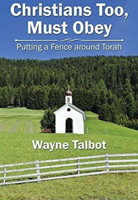 Christians Too, Must Obey av Wayne Talbot (Paperback)