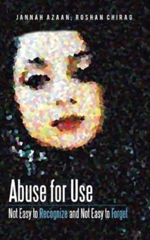Abuse for Use av Jannah Azaan, Roshan Chirag (Hardcover)