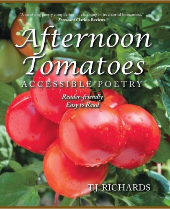 Afternoon Tomatoes av T J Richards (Hardcover)