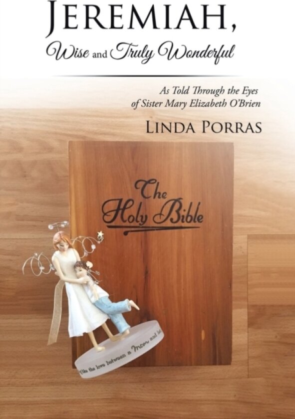 Jeremiah, Wise and Truly Wonderful av Linda Porras (Paperback)