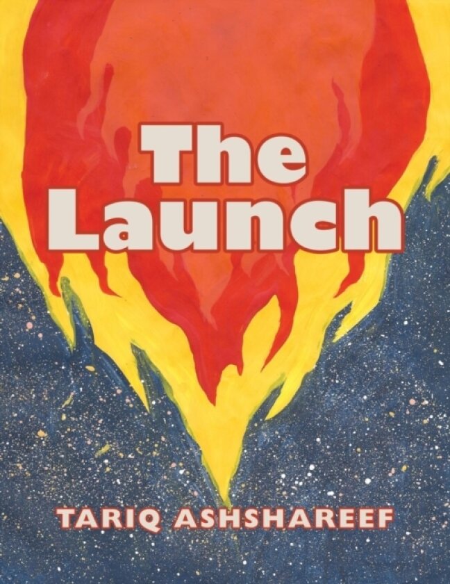 The Launch av Tariq Ashshareef (Paperback)