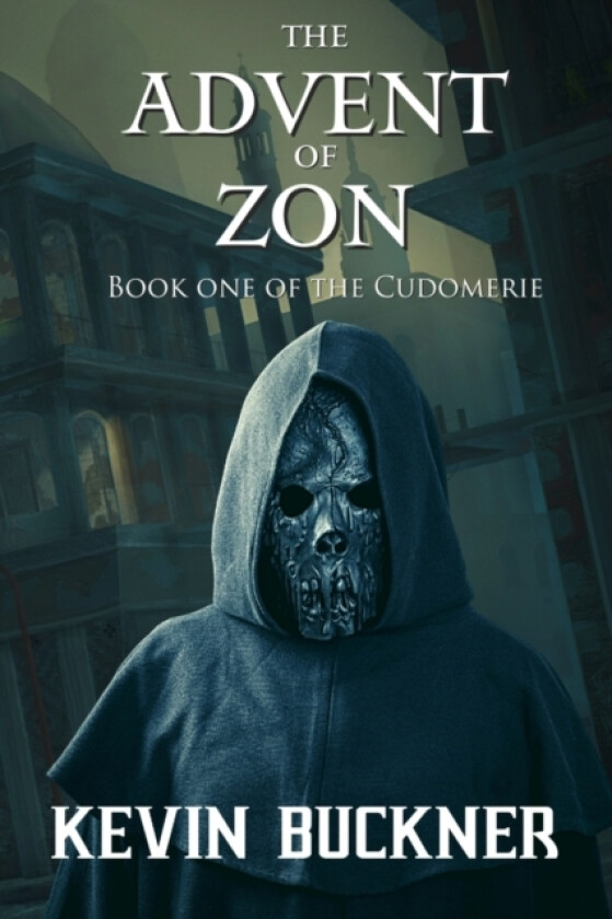 The Advent of Zon av Kevin Buckner (Paperback)