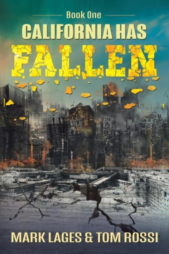California Has Fallen av Mark Lages, Tom Rossi (Paperback)