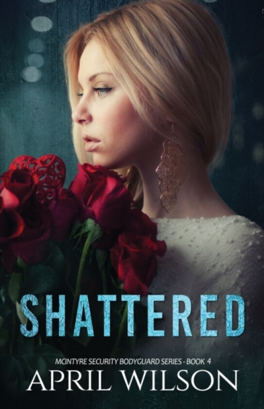 Shattered av April Wilson (Paperback)