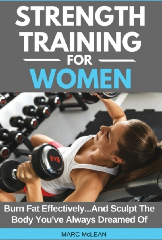 Strength Training For Women av Marc McLean (Paperback)