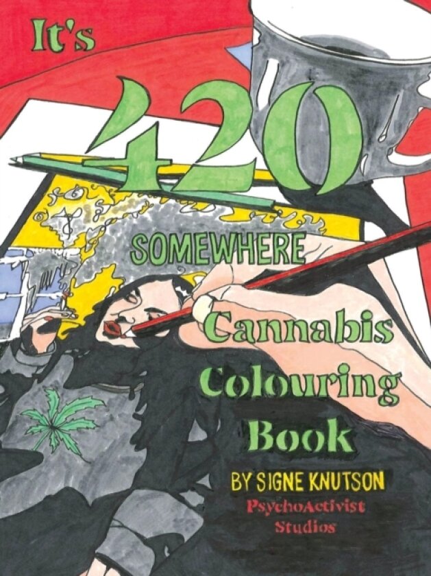 It's 420 Somewhere av Signe Knutson (Paperback)