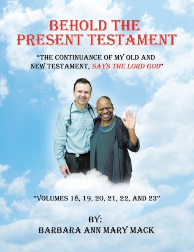 Behold the Present Testament av Barbara Ann Mary Mack (Paperback)