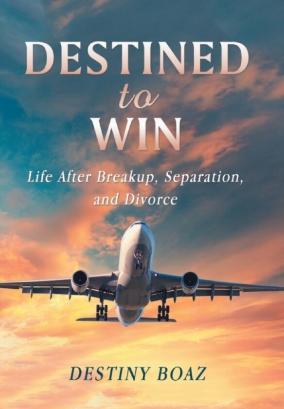 Destined to Win av Destiny Boaz (Hardcover)