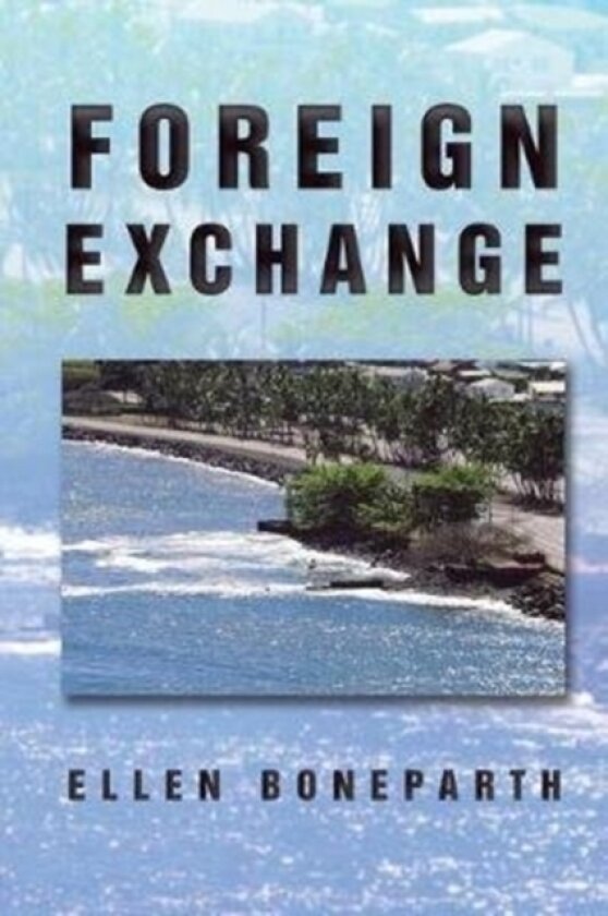Foreign Exchange av Ellen Boneparth (Paperback)