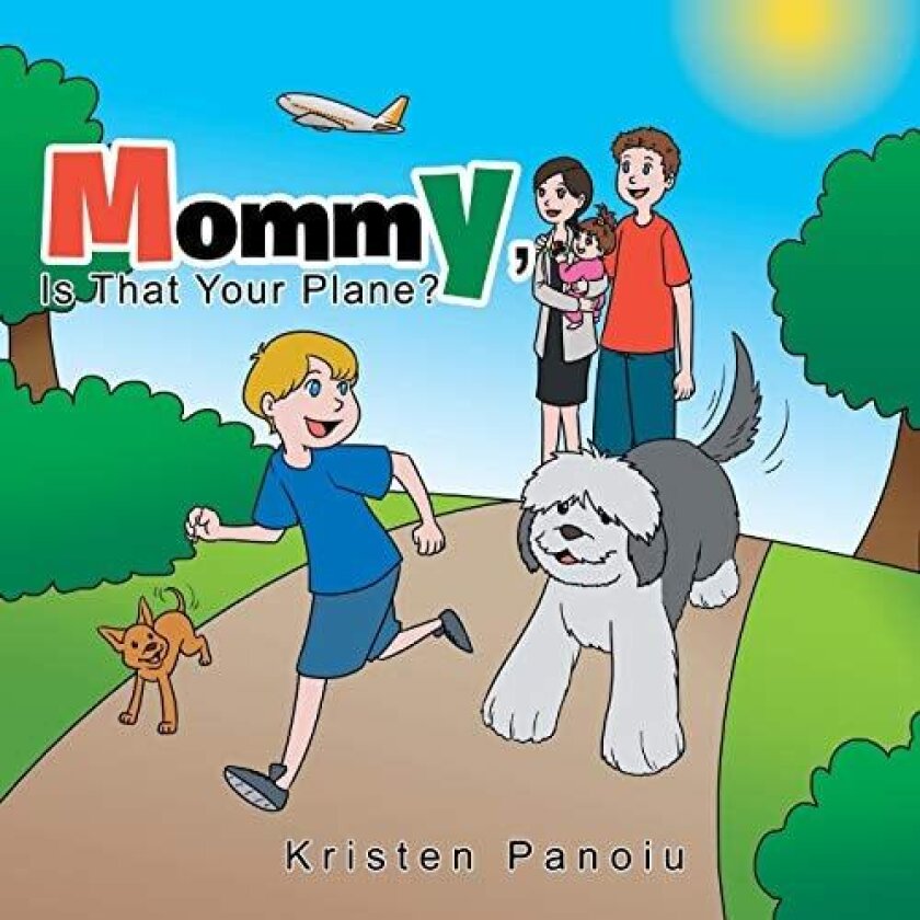 Mommy, Is That Your Plane? av Kristen Panoiu (Paperback)