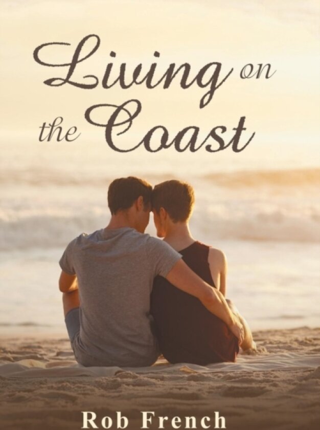 Living on the Coast av Rob French (Hardcover)