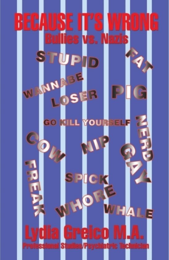 Because It's Wrong av Lydia Greico M a (Paperback)
