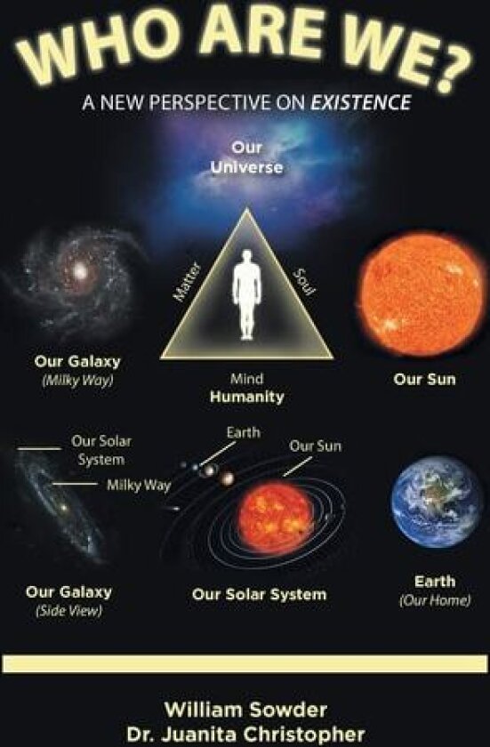 Who Are We?: A New Perspective on Existence av William Sowder (Paperback)