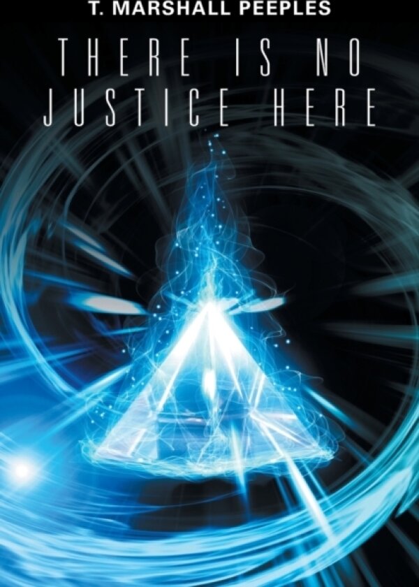 There Is No Justice Here av T Marshall Peeples (Paperback)