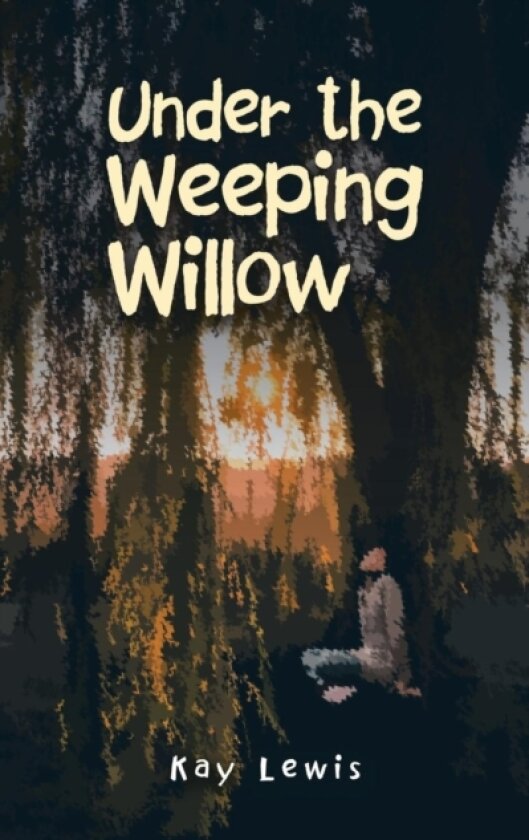 Under the Weeping Willow av Kay Lewis (Paperback)