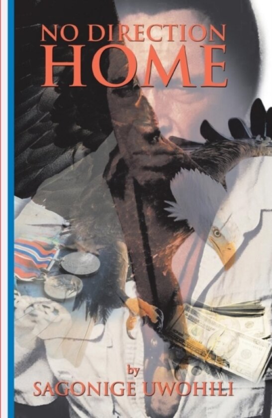 No Direction Home av Sagonige Uwohili (Paperback)