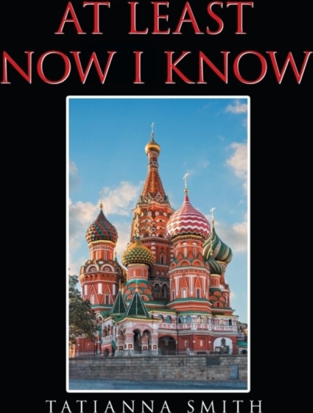 At Least Now I Know av Tatianna Smith (Paperback)