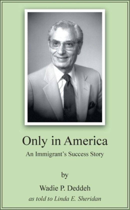 Only in America av Wadie P Deddeh (Paperback)