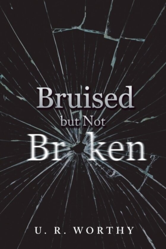 Bruised but Not Broken av None (Paperback)