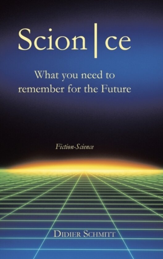 ScionCe av Didier Schmitt (Hardcover)
