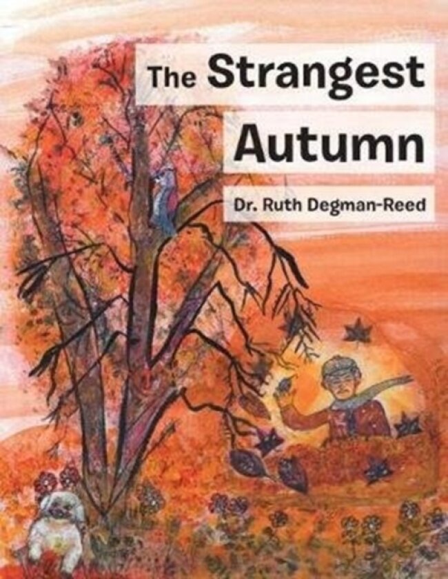The Strangest Autumn av Dr Ruth Degman-Reed (Paperback)