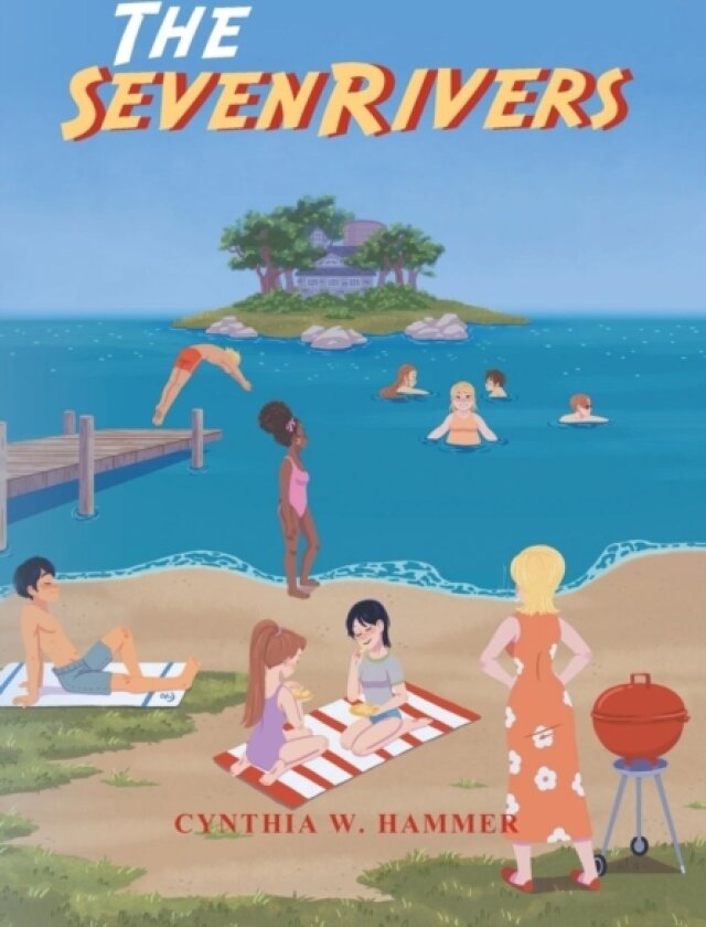 The Seven Rivers av Cynthia W Hammer (Hardcover)