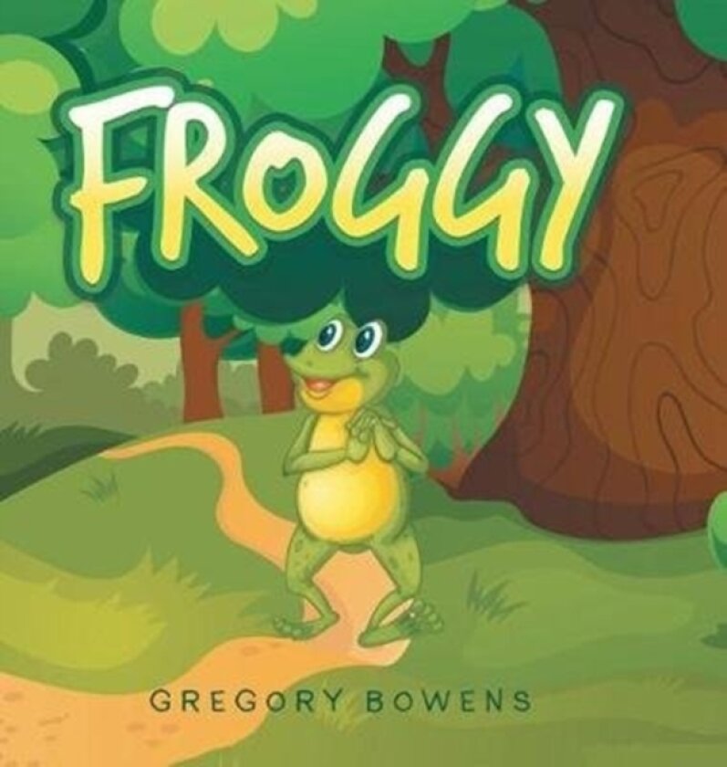 Froggy av Gregory Bowens (Hardcover)