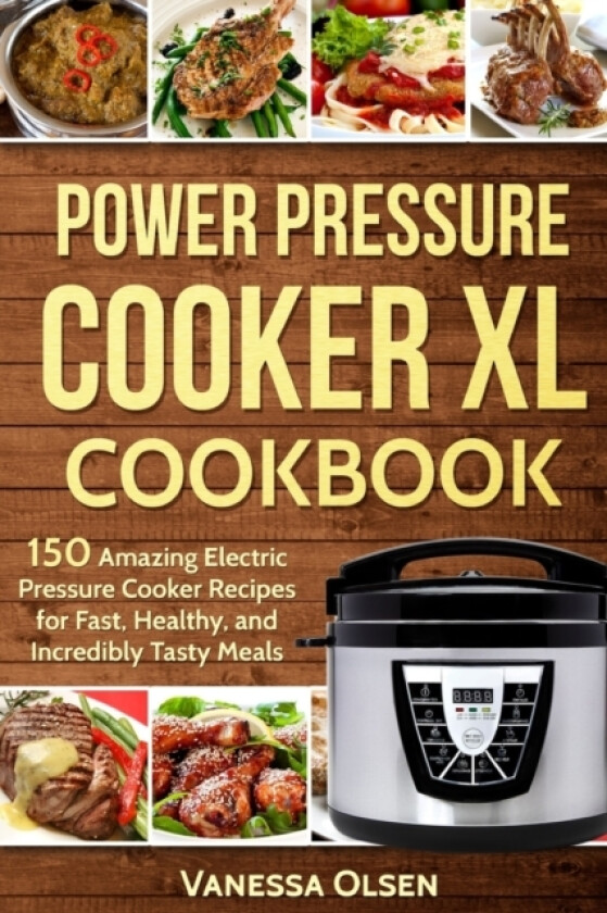 Power Pressure Cooker XL Cookbook av Vanessa Olsen (Paperback)