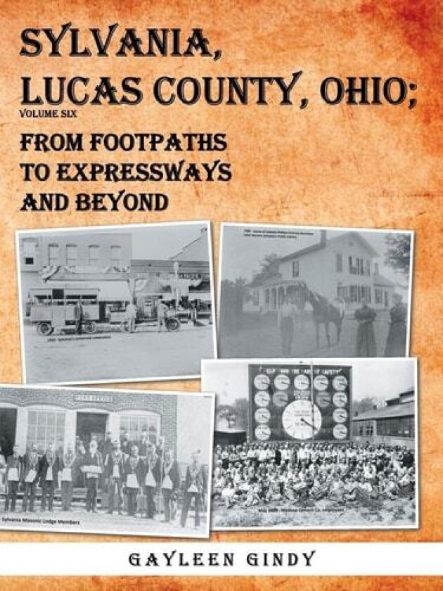 Sylvania, Lucas County, Ohio av Gayleen Gindy (Paperback)