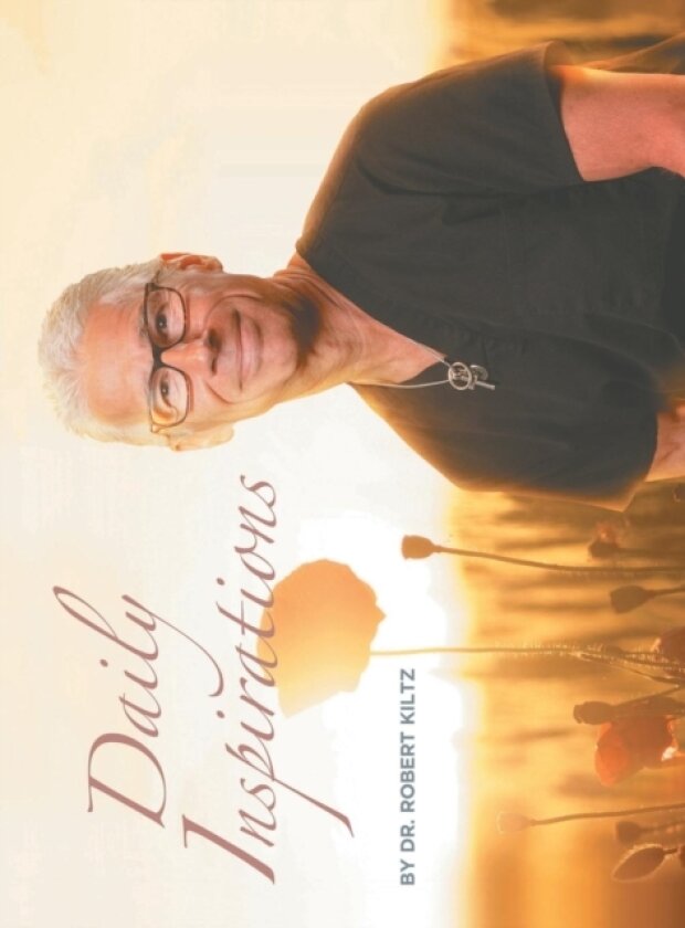 Daily Inspirations av Dr Robert Kiltz (Hardcover)