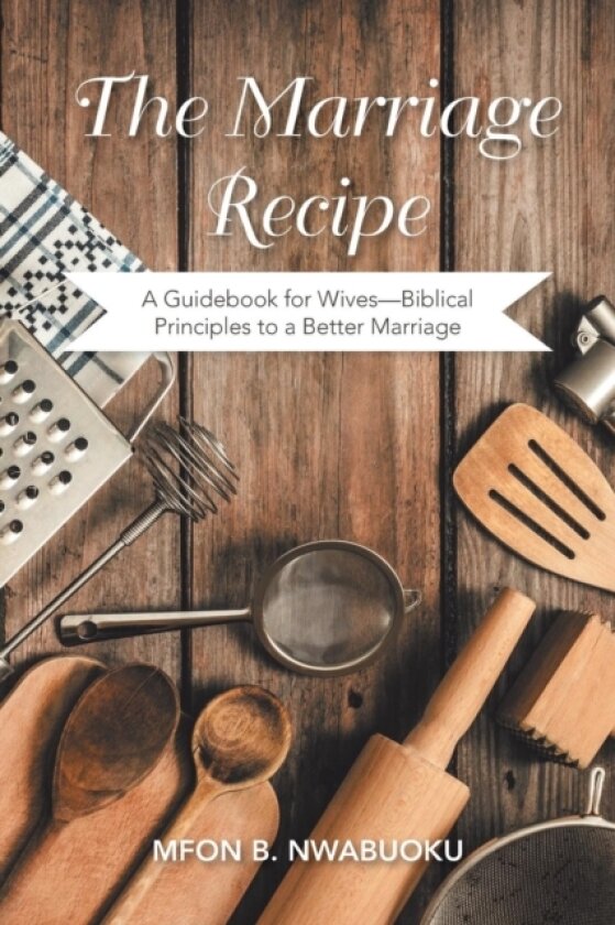 The Marriage Recipe av Mfon B Nwabuoku (Paperback)