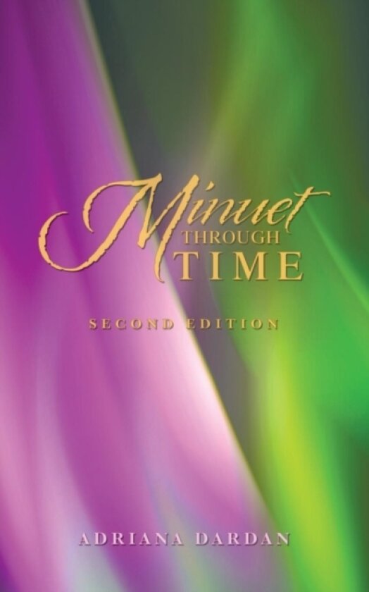 Minuet Through Time av Adriana Dardan (Paperback)