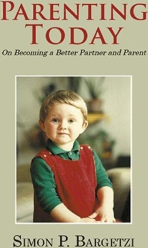 Parenting Today av Simon P Bargetzi (Paperback)