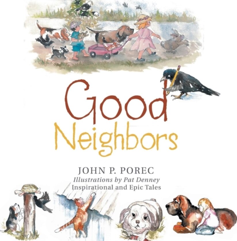Good Neighbors av John P Porec (Paperback)