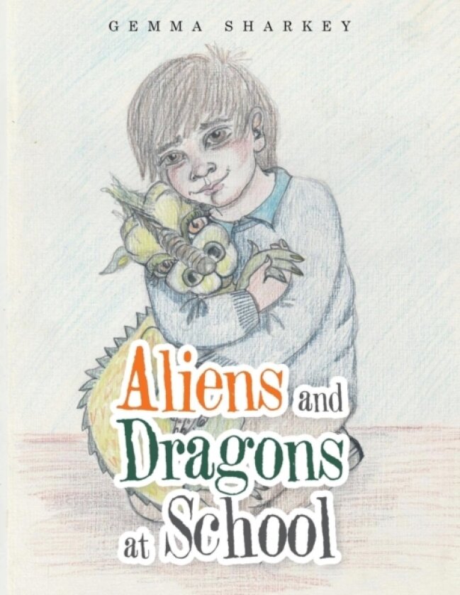Aliens and Dragons at School av Gemma Sharkey (Paperback)