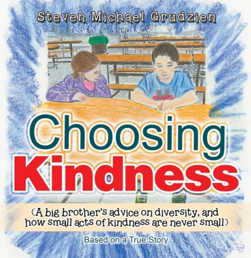 Choosing Kindness av Steve Michael Grudzien (Paperback)
